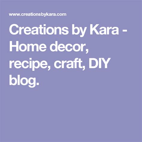 creations  kara home decor recipe craft diy blog diy blog crafts family friendly meals