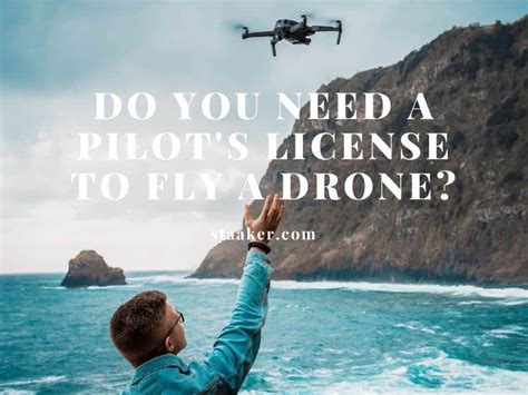 pilots license  fly  drone  staakercom