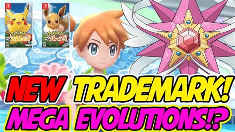 New Trademarks Is Mega Evolution In Pokemon Let S Go