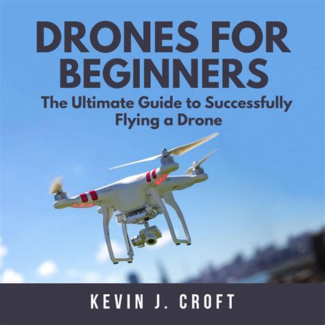 librofm drones  beginners  ultimate guide  successfully flying  drone audiobook