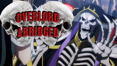 overlord abridged episode   boney beginning youtube