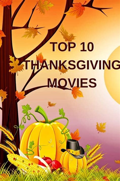 Top 10 Thanksgiving Movies That You Absolutely Can T Miss