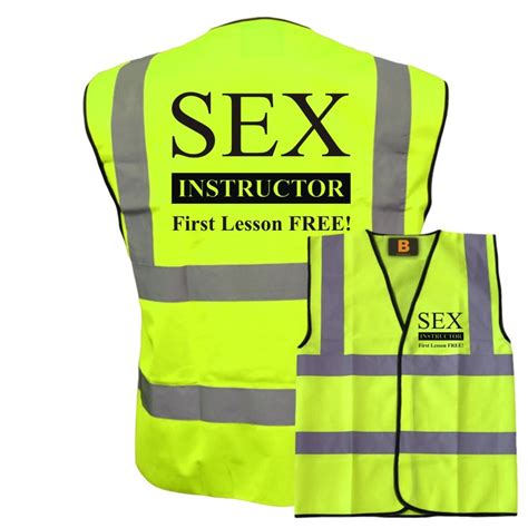 Sex Instructor Yellow Hi Vis Viz Vest Waistcoat Funny Joke Safety