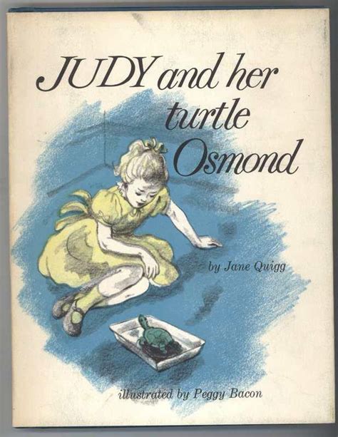 judy and her turtle osmond by quigg jane illustrated by peggy bacon