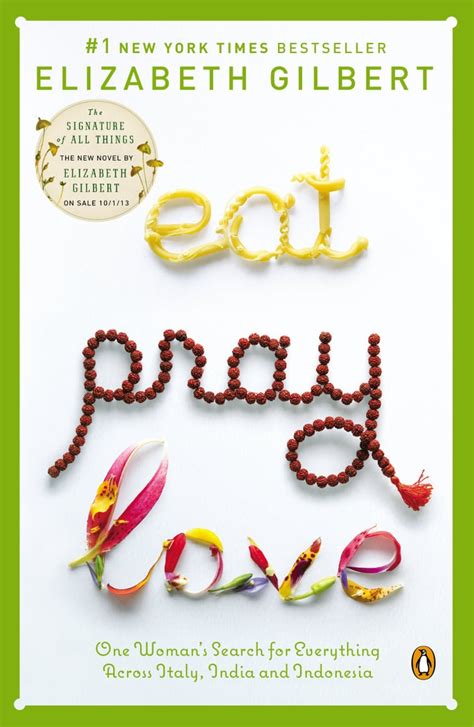 eat pray love by elizabeth gilbert food and romance books popsugar love and sex photo 15
