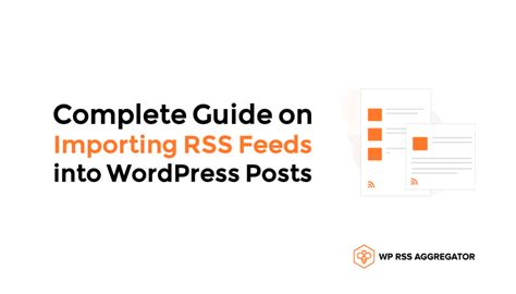 import rss feeds  wordpress posts   steps