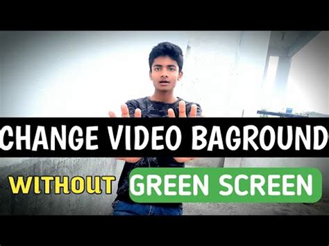 remove video baground  green screen trick  change video baground  green screen