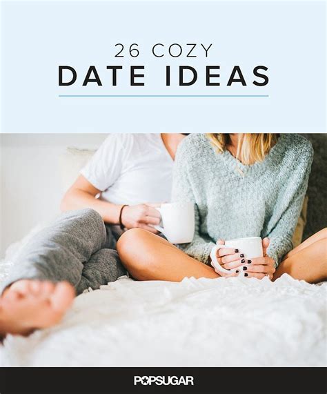 26 Cozy Date Ideas For Lazy Lovers Date Night Love