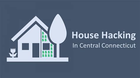 house hacking  central connecticut greater hartford real estate