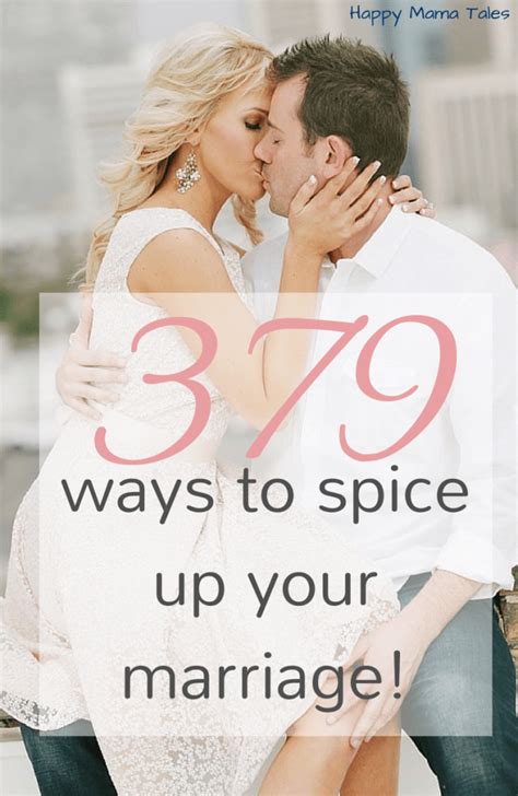 379 Ways To Spice Up Your Marriage Happy Mama Tales