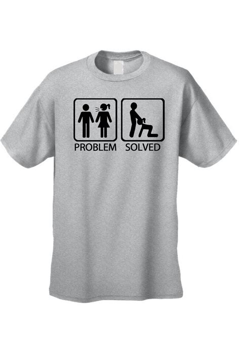 Men S Funny T Shirt Problem Solved Adult Sex Humor