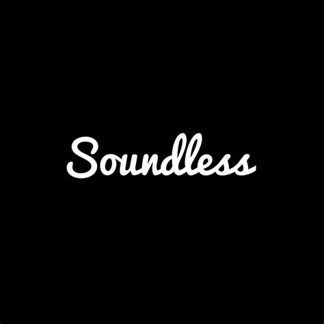 soundless youtube