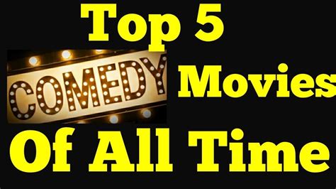 top  comedy movies hollywood  comedy movies   time top