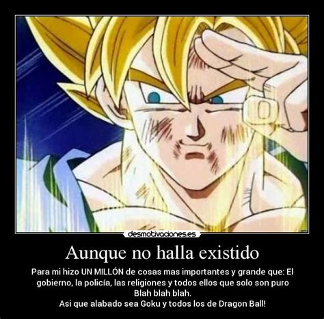 Imágenes Y Carteles De Goku Pag 298 Desmotivaciones