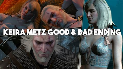 The Witcher 3 Wild Hunt Keira Metz Good And Bad Ending A Night To