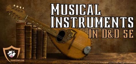 dnd instruments  musical guide bard list
