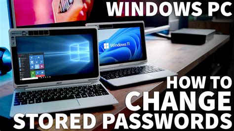view saved passwords  windows  find  change stored