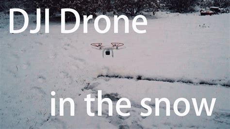 flying dji drone   snow youtube