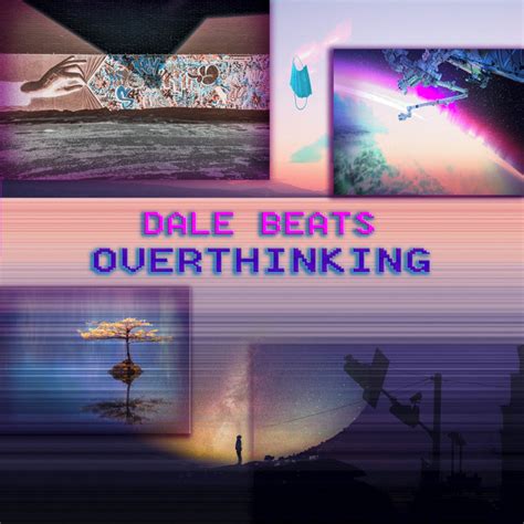 overthinking single by dale beats spotify