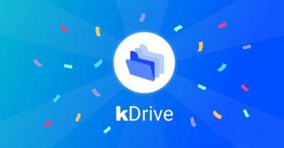 kdrive lalternative  google drive  drive  dropbox abordable
