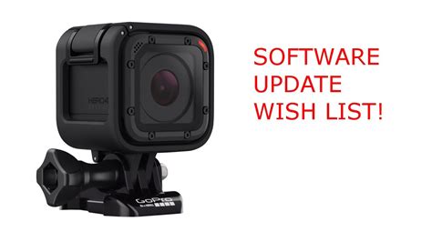 gopro hero session upcoming software update  list youtube