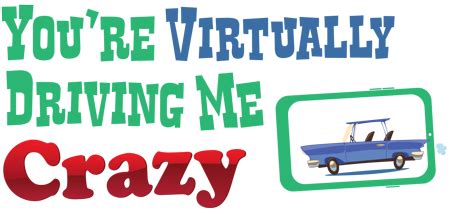 youre virtually driving  crazy drivers ed virtual play