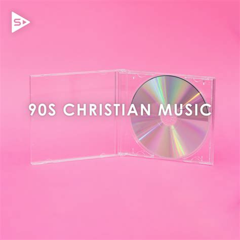 90s christian music compilation by various artists spotify