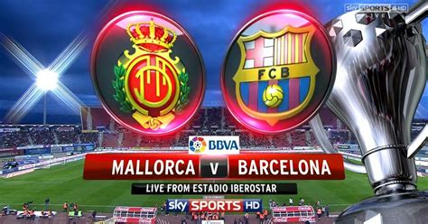 mallorca  barcelona la liga full match hd p footballnews
