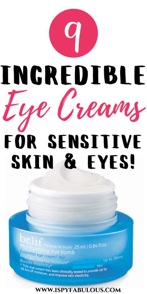 9 incredible eye creams perfect for sensitive skin and eyes i spy fabulous
