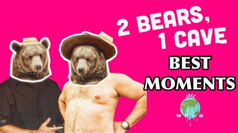 All Time Best Moments Two Bears One Cave Youtube