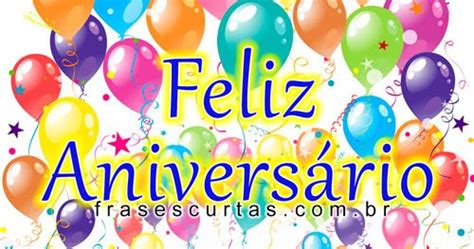 frases de feliz aniversario  amiga ou amigo frases