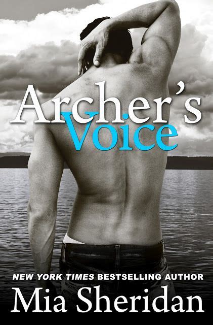 Blog Blitz ~ Archer S Voice By Mia Sheridan Good Romance Books