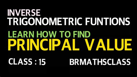 learn   find principal   inverse trigonometric funtionsclass  youtube