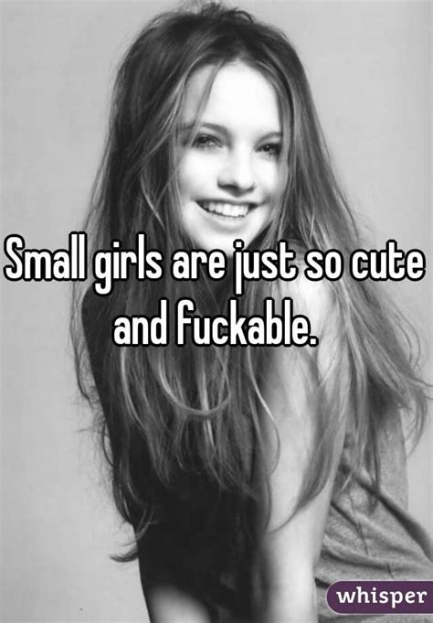 small girls are just so cute and fuckable
