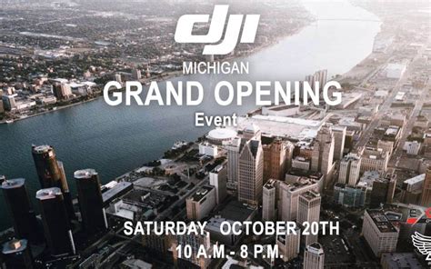 grand opening dji  michigan authorized retail store