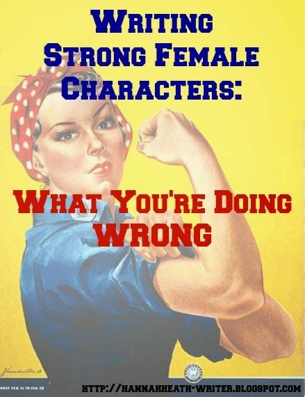 Hannah Heath Writing Strong Female Characters What You