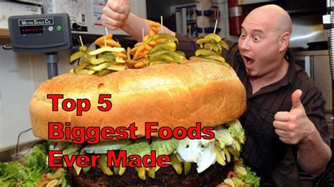 top  biggest foods   youtube