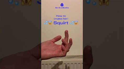 how to make her squirt instructional video youtube