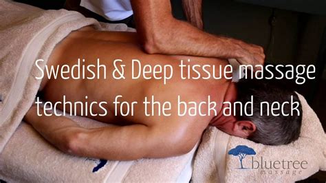 Swedish And Deep Tissue Massage Technics For Back And Neck Blue Tree