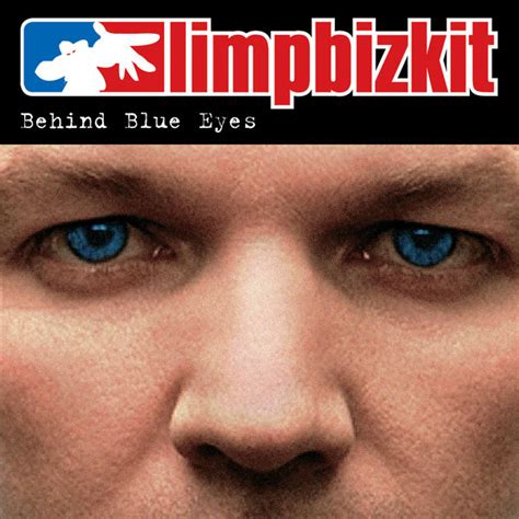 Behind Blue Eyes Limp Bizkit Download And Listen To