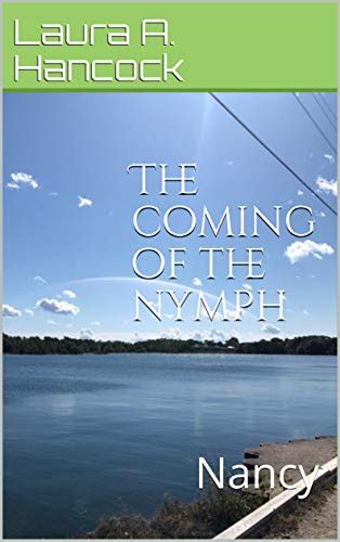 The Coming Of The Nymph Nancy Ebook A Hancock Laura