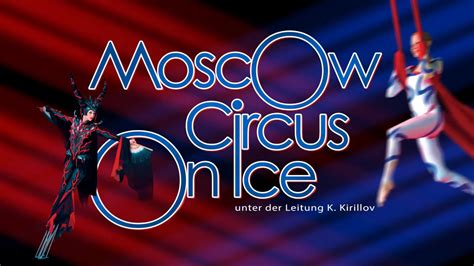 Moscow Circus On Ice Moscow Circus On Ice