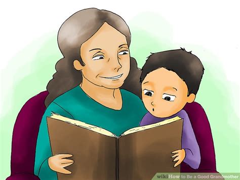 how to be a good grandmother with pictures wikihow