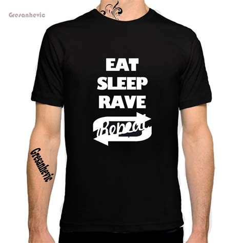 eat sleep rave repeat 20 new fashion man t shirt cotton o neck mens