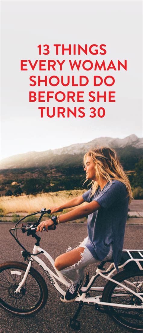 13 Things Every Woman Should Do Before She Turns 30
