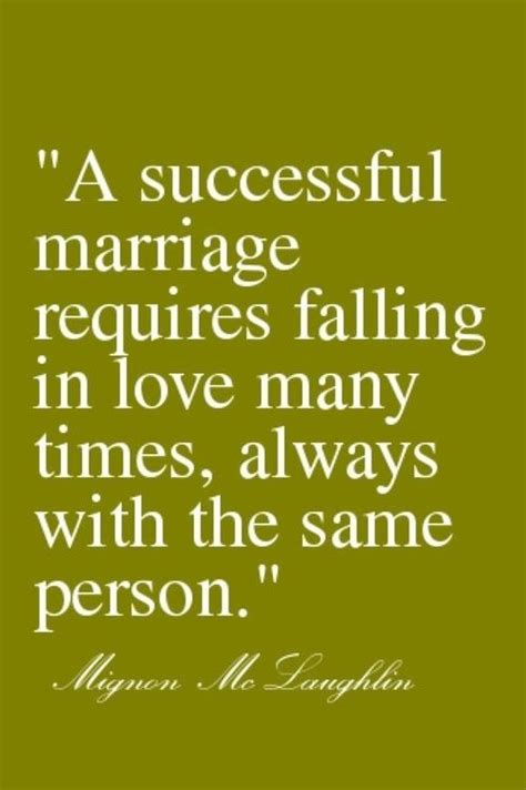 a succesful marriage requires falling in love many times
