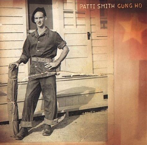 gung ho patti smith songs reviews credits allmusic