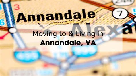 moving  annandale va  youll love living  annandale virginia