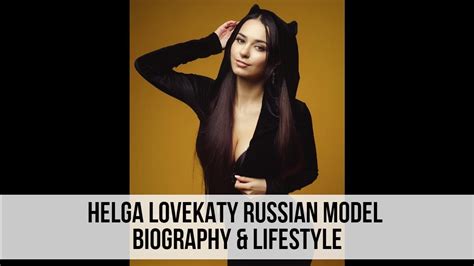 Helga Lovekaty Russian Model Biography And Lifestyle Youtube