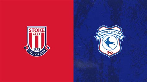 match preview stoke city  cardiff city cardiff